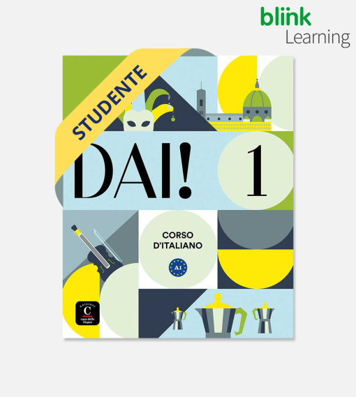 L'immagine mostra la copertina del libro di testo di lingua italiana "Dai! 1 edizione solo digitale studente", con forme geometriche colorate, una maschera, una tromba, delle caffettiere moka, monumenti italiani e un nastro giallo con la scritta "STUDENTE.